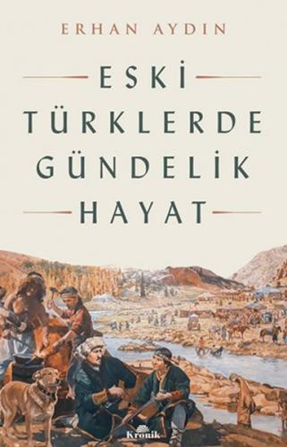 Kurye Kitabevi - Eski Türklerde Gündelik Hayat