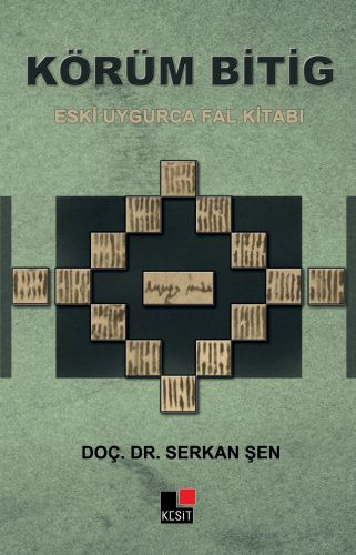 Kurye Kitabevi - Körüm Bitig-Eski Uygurca Fal Kitabı