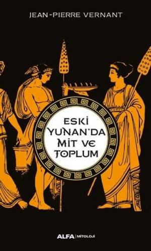 Kurye Kitabevi - Eski Yunan’da Mit ve Toplum