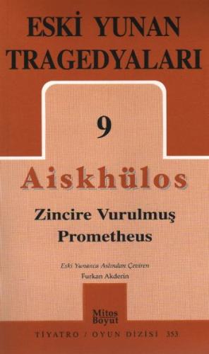Kurye Kitabevi - Eski Yunan Tragedyaları-09: Zincire Vurulmuş Promethe