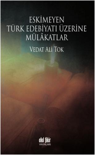 Kurye Kitabevi - Eskimeyen Türk Edebiyatı Üzerine Mülakatlar