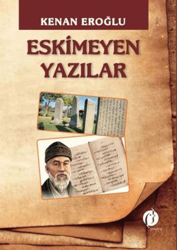Eskimeyen Yazılar - Münzevi Kitabevi