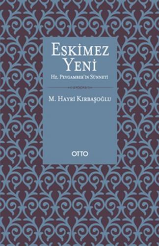 Eskimez Yeni Hz. Peygamber'in Sünneti