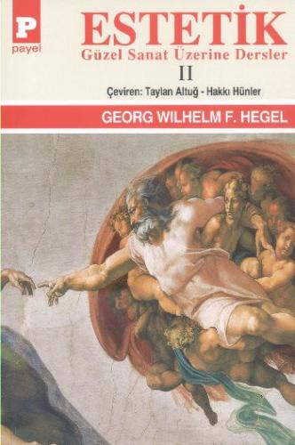 Kurye Kitabevi - Estetik II-Güzel Sanat Üzerine Dersler-Hegel