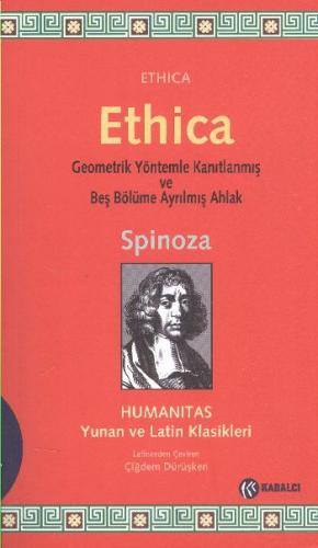 Ethica (Şamuha)Geometrik Yöntemlerle Kanıtlanmış ve Beş Bölüme Ayrılmış Ahlak