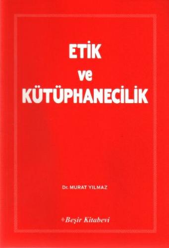 Etik ve Kütüphanecilik - Münzevi Kitabevi