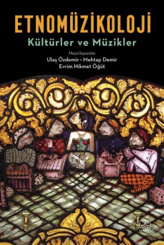 Kurye Kitabevi - Etnomüzikoloji - Kültürler ve Müzikler