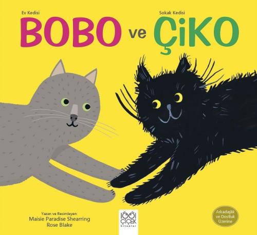 Kurye Kitabevi - Ev Kedisi Bobo ve Sokak Kedisi Çiko- Arkadaşlık ve Do