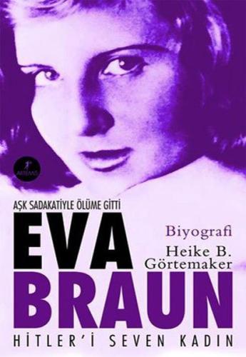Kurye Kitabevi - Aşk Sadakatiyle Ölüme Gitti Eva Braun Hitleri Seven K