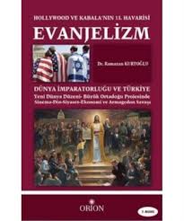 Kurye Kitabevi - Evanjelizm Hollywood ve Kabala'nın 13.Havarisi Dünya 