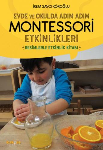 Kurye Kitabevi - Evde ve Okulda Adım Adım Montessori Etkinlikleri