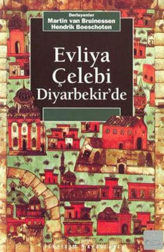 Evliya Çelebi Diyarbekir'de - Münzevi Kitabevi