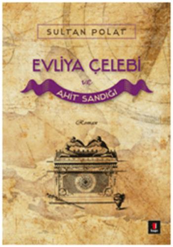 Evliya Çelebi ve Ahit Sandığı - Münzevi Kitabevi