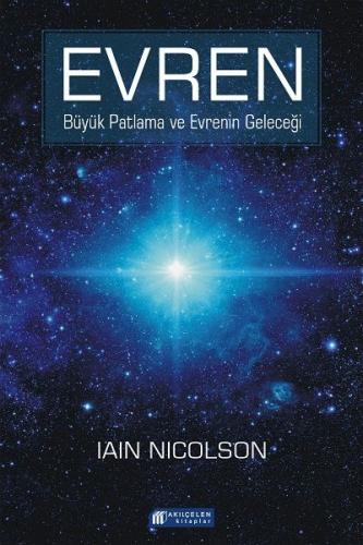 Kurye Kitabevi - Evren - Büyük Patlama ve Evrenin Geleceği