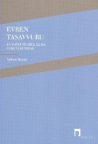 Evren Tasavvuru  Kendini Bilmek ya da Evreni Kurmak