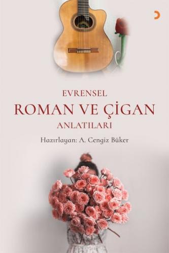 Evrensel Roman ve Çigan Anlatılar - Münzevi Kitabevi