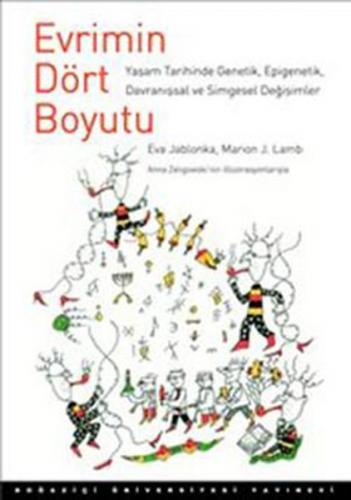 Evrimin Dört Boyutu  Yaşam Tarihinde Genetik, Epigenetik, Davranışsal ve Simgesel Değişimler