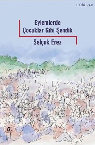 Eylemlerde Çocuklar Gibi Şendik - Münzevi Kitabevi