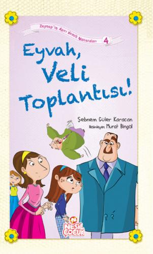 Eyvah, Veli Toplantısı!