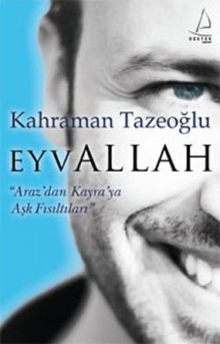 Kurye Kitabevi - Eyvallah "Araz'dan Kayra'ya Aşk Fısıltıları"