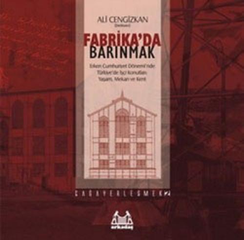 Fabrika'da Barınmak - Münzevi Kitabevi