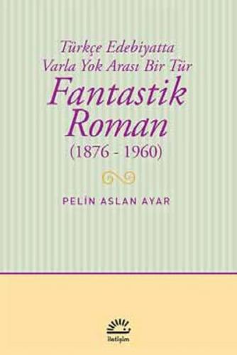 Kurye Kitabevi - Fantastik Roman 1876-1960