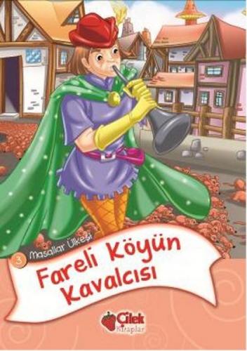 Fareli Köyün Kavalcısı (Düz Yazılı)
