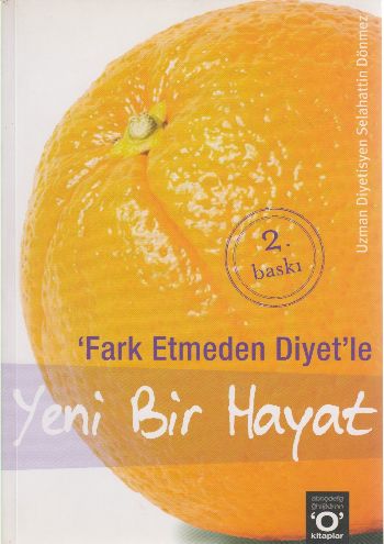 Fark Etmeden Diyet - Yeni Bir Hayat - Münzevi Kitabevi