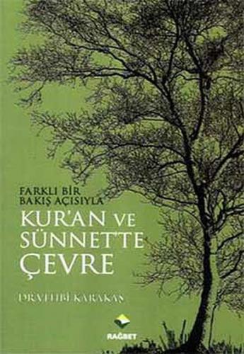 Kurye Kitabevi - Farklı Bir Bakış Açısıyla Kur'an ve Sünnet'te Çevre
