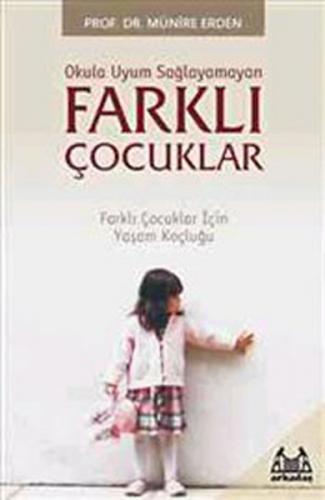Farklı Çocuklar (Okula Uyum Sağlayamayan) - Münzevi Kitabevi