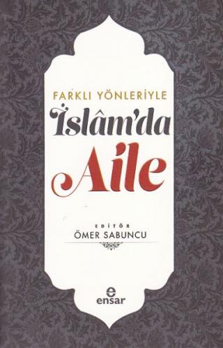 Kurye Kitabevi - Farklı Yönleriyle İslamda Aile