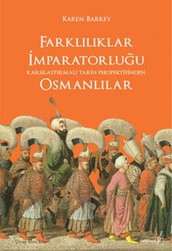Kurye Kitabevi - Farklılıklar İmparatorluğu Osmanlılar - Bir Karşılaşt