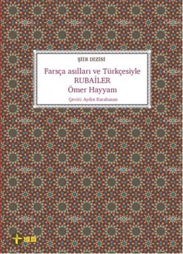 Kurye Kitabevi - Farsça Asılları ve Türkçesiyle Rubailer