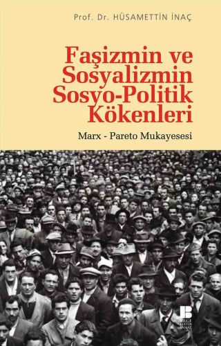 Kurye Kitabevi - Faşizmin ve Sosyalizmin Sosyo-Politik Kökenleri Marx-