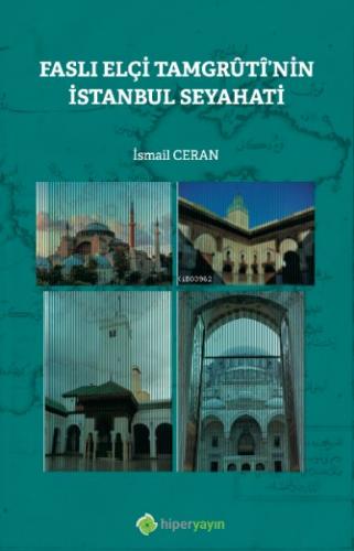 Kurye Kitabevi - Faslı Elçi Tamgrûtî’nin İstanbul Seyahati