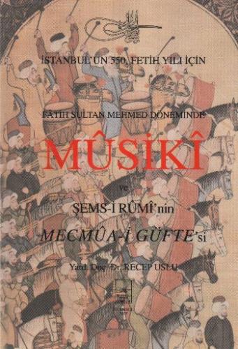 Kurye Kitabevi - Fatih Sultan Mehmed Döneminde Musiki ve Şems-i Rumi'n