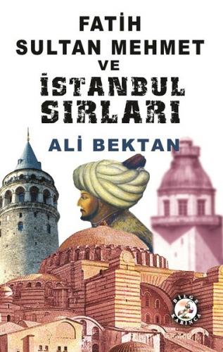 Kurye Kitabevi - Fatih Sultan Mehmet ve İstanbul Sırları