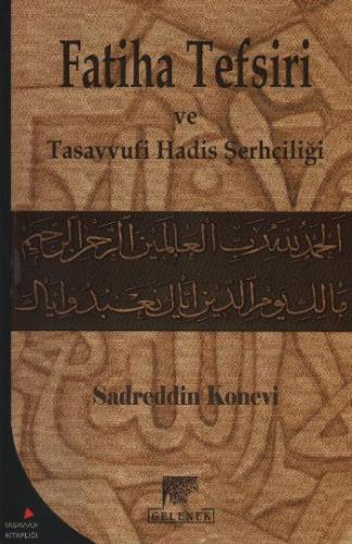 Kurye Kitabevi - Sadreddin Konevi'nin Fatiha Tefsiri ve Tasavvufi Hadi