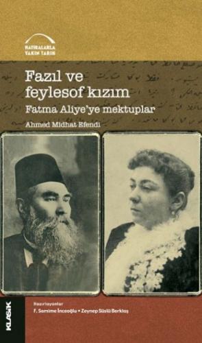 Kurye Kitabevi - Fazıl ve Feylosof Kızım Fatma Aliye'ye Mektuplar