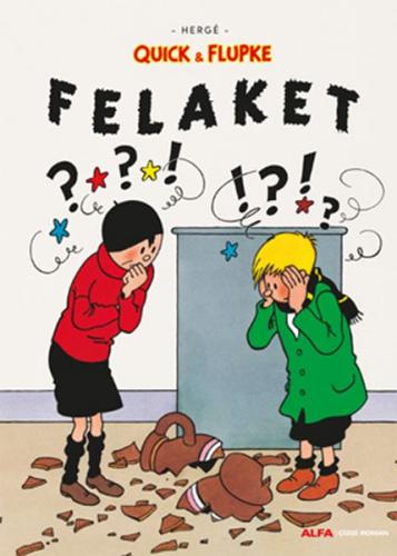 Felaket - Quick ve Flupke - Münzevi Kitabevi