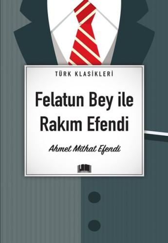 Felatun Bey İle Rakım Efendi - Münzevi Kitabevi