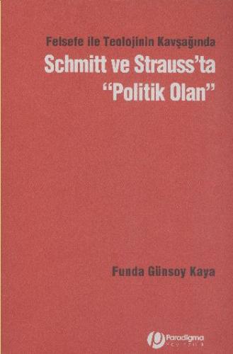 Kurye Kitabevi - Felsefe ile Teolojinin Kavşağında Schmitt ve Strauss'