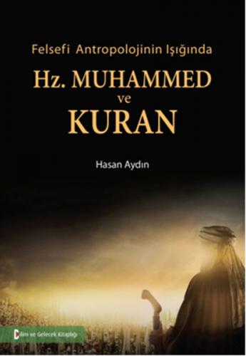 Kurye Kitabevi - Felsefi Antropolojinin Işığında Hz. Muhammed ve Kuran