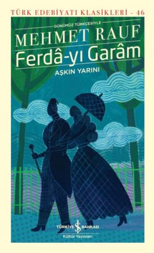 Kurye Kitabevi - Ferdâ-yı Garâm-Aşkın Yarını - Türk Edebiyatı Klasikle