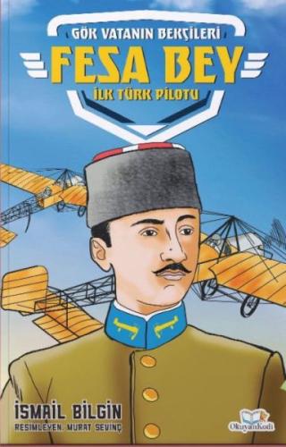 Fesa Bey-İlk Türk Pilotu - Münzevi Kitabevi