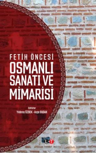 Kurye Kitabevi - Fetih Öncesi Osmanlı Sanatı ve Mimarisi
