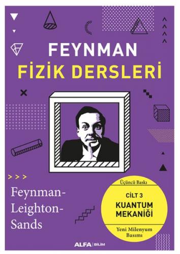 Kurye Kitabevi - Feynmanın Fizik Dersleri Cilt III Kuantum Mekaniği