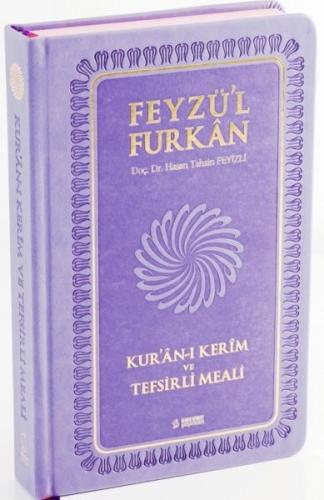 Feyzü'l Furkan Kur'an-ı Kerim ve Tefsirli Meali - Orta Boy - (Sert Cilt)