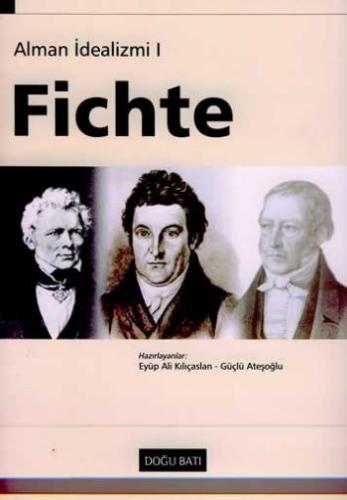 Fichte, Alman İdealizmi 1 - Münzevi Kitabevi