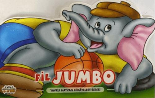 Fil Jumbo - Yavru Hayvan Hikayeleri Serisi
